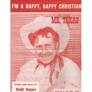 I'm A Happy, Happy Christian (Words And Music By Redd Harper "Mr. Texas") Redd Harper Books