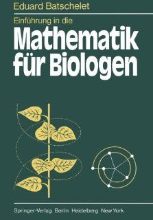 Einfhrung in die Mathematik fr Biologen (German Edition) 9783642965401 Medicine & Health Science Books @