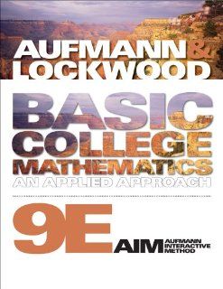 Bundle Basic College Mathematics An Applied Approach, 9th + CourseMate Printed Access Card Richard N. Aufmann, Joanne Lockwood 9781111615390 Books