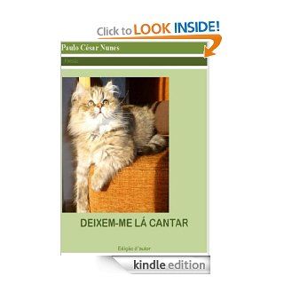Deixem me L Cantar (Portuguese Edition) eBook PAULO CSAR NUNES Kindle Store