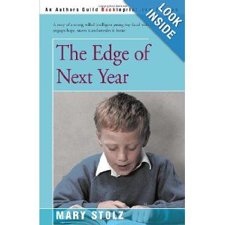 The Edge of Next Year Mary Stolz 9780595138326 Books