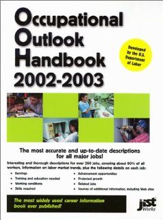 Occupational Outlook Handbook 2002 2003 (Occupational Outlook Handbook (Jist Works)) Us Department of Labor 9781563708503 Books