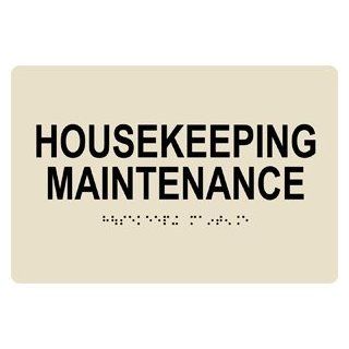 ADA Housekeeping Maintenance Braille Sign RRE 848 BLKonAlmond  Business And Store Signs 