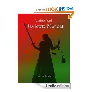 Das letzte Mandat (German Edition) eBook Walter Weil, Claudette Babineau Kindle Store