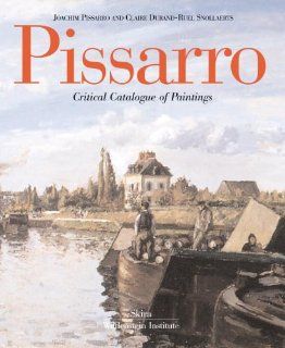 Pissarro Critical Catalogue of Paintings (V. 1) (English and French Edition) Joachim Pissarro, Claire Durand Ruel Snollaerts 9788876245251 Books