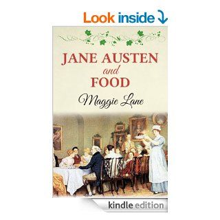 Jane Austen and Food eBook Maggie Lane Kindle Store