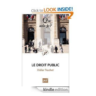 Le droit public  Que sais je ?  n 1327 (French Edition) eBook Didier Truchet Kindle Store