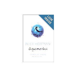 Aquamarine Alice Hoffman 9781405203630 Books