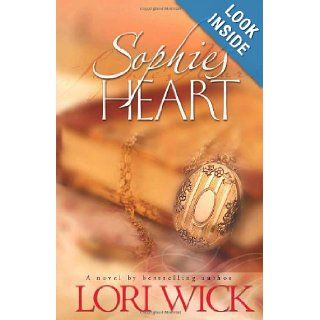 Sophie's Heart (Contemporary Romance) Lori Wick 9780736912914 Books