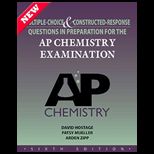 MULTIPLE CHOICE & CONSTRUCTED RESPONSE QUESTIONS IN PREPARATION FOR THE AP CHEMISTRY EXAMINATION