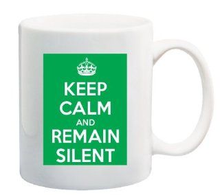 Keep Calm And Remain Silent Coffee Mug Kitchen & Dining