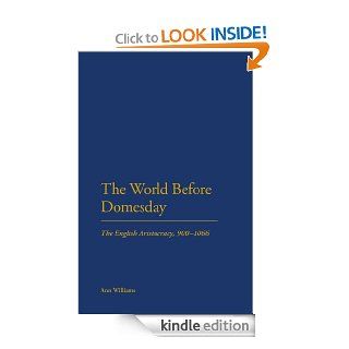 World Before Domesday The English Aristocracy 871 1066 eBook Ann Williams Kindle Store