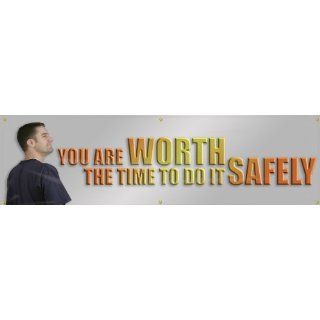Accuform Signs MBR872 Reinforced Vinyl Motivational Safety Banner "YOU ARE WORTH THE TIME TO DO IT SAFELY" with Metal Grommets, 28" Width x 8' Length Industrial Warning Signs