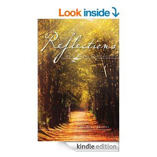 Reflections on a Rural Childhood eBook G. Alan Brooks Kindle Store