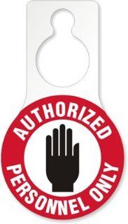 Authorized Personnel Only with Stop Hand Symbol, PVC Vinyl Door Hanger, Pear Shaped, 4 Tags / Pack, 5" x 8.875"  