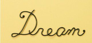 Wrought Iron Metal Wall Words / Sculpture / Art / Quotes   Dream (Wall Mount)  
