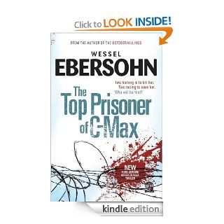 The Top Prisoner of C Max eBook Wessel Ebersohn Kindle Store