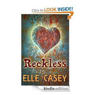 Reckless (Wrecked) eBook Elle Casey Kindle Store