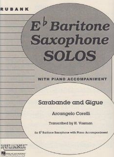 Sarabande and Gigue   E Flat Baritone Saxophone Solos With Piano Arcangelo Corelli Sports & Outdoors