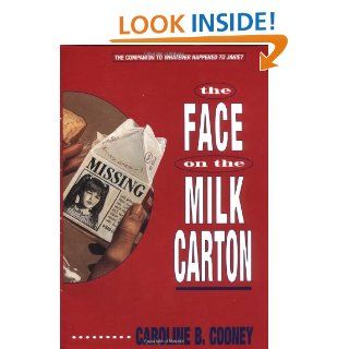 The Face on the Milk Carton Caroline B. Cooney 9780385323284 Books
