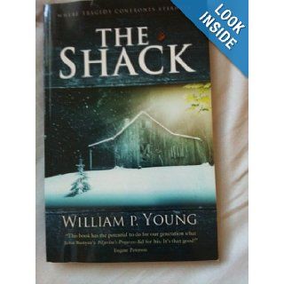 The Shack Where Tragedy Confronts Eternity William P.Young Books