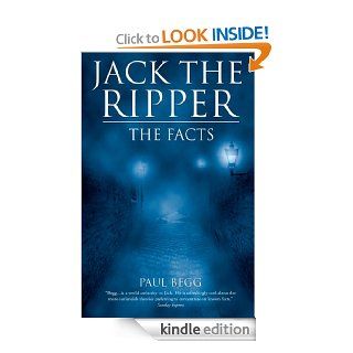 Jack the Ripper   The Facts eBook Paul Begg Kindle Store