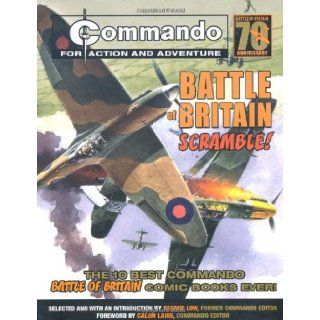 Commando Battle of Britain   Scramble The Ten Best Commando Battle of Britain Comic Books Ever (9781847324214) George Low, Calum Laird Books