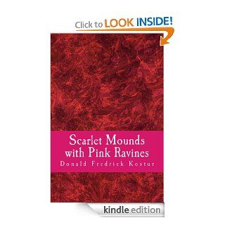 Scarlet Mounds with Pink Ravines eBook Donald Kostur Kindle Store