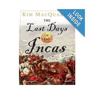 The Last Days of the Incas [Audiobook][CD][Unabridged] (Audio CD)  Kim MacQuarrie  Books
