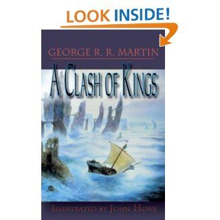 A Clash of Kings George R. R. Martin, John Howe 9781892065322 Books
