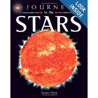 Journey to the Stars Stuart Clark 9780195305159 Books
