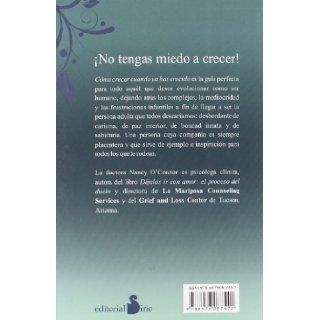 Como crecer cuando ya has crecido (Spanish Edition) Nancy O'Connor 9788478087402 Books