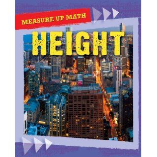 Height (Measure Up Math (Gareth Stevens)) Chris Woodford 9781433974410 Books