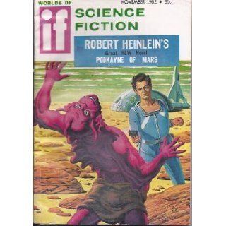 IF Worlds of Science Fiction November, Nov. 1962 ("Podkayne of Mars") If (Robert A. Heinlein; Keith Laumer; Poul Anderson; Albert Teichner; David R. B Books