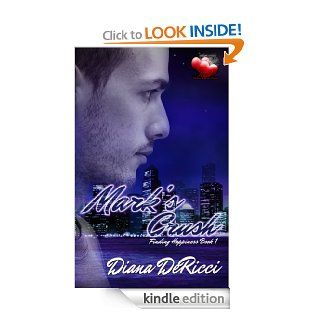 Mark's Crush (Finding Happiness) eBook Diana DeRicci , Kris Jacen Kindle Store