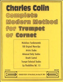 The Charles Colin Complete Modern Method for Trumpet or Cornet Charles Colin Books