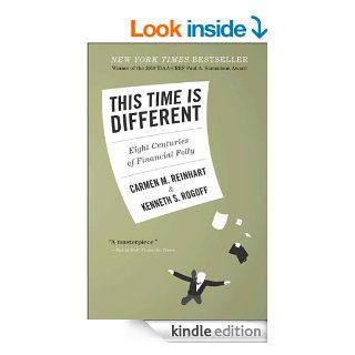 This Time Is Different Eight Centuries of Financial Folly eBook Carmen M. Reinhart, Kenneth Rogoff Kindle Store