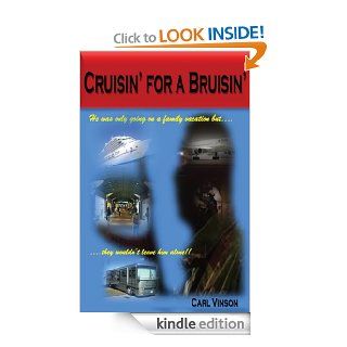Cruisin' for a Bruisin' (A William "Bill" Hayes Novel) eBook Carl E Vinson Kindle Store