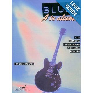 Blues You Can Use   Spanish Edition (Stylistic Method) John Ganapes 9780793590162 Books
