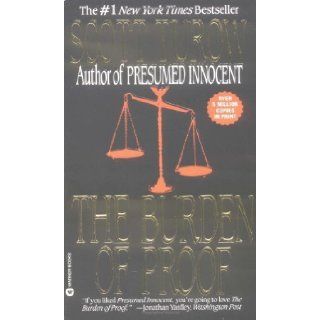 The Burden of Proof Warner Books Mass Ma edition by Turow, Scott published by Grand Central Publishing Mass Market Paperback Books