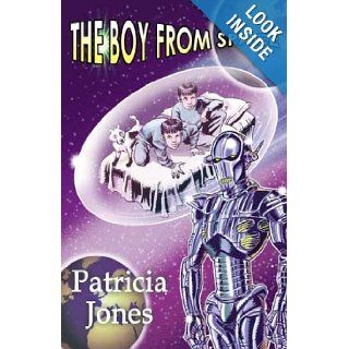 The Boy from Space Patricia Jones 9781903491157 Books