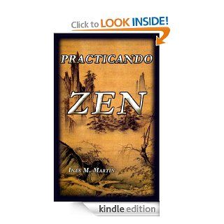 PRACTICANDO ZEN (Spanish Edition) eBook Ins M. Martn Kindle Store