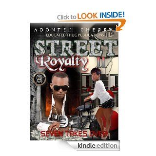 Street Royalty II "937" (Seven Takes Over) eBook Adonte' Cherry Kindle Store