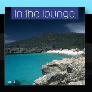 In The Lounge Vol. 3 Music