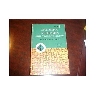 Modern Algebra and Trigonometry Structure and Method, Book 2 Mary P. Dolciani, Simon L. Berman, William Wooton Books