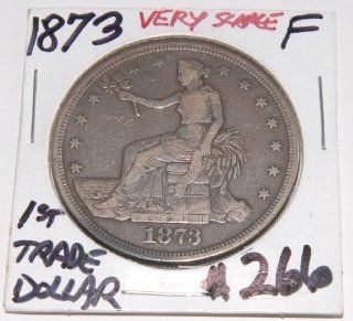 1873 1st Year of Issue US Silver Trade Dollar 