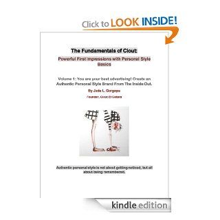 The Fundamentals of Clout Powerful First Impressions with Personal Style Basics. eBook Jude L. Gorgopa Kindle Store