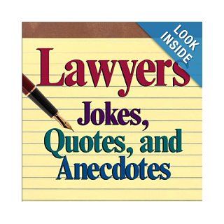 Lawyers Jokes, Quotes And Anecdotes Stark Books 9780740714023 Books