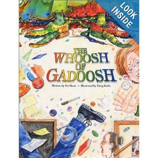 The Whoosh of Gadoosh Pat Skene, Doug Keith 9780970190703 Books