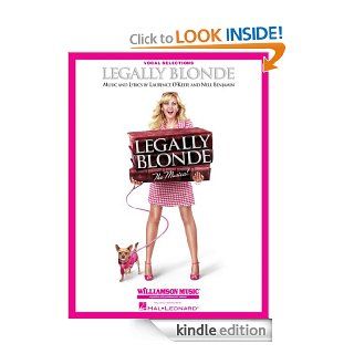 Legally Blonde   The Musical Songbook Vocal Line with Piano Accompaniment eBook Kindle Store